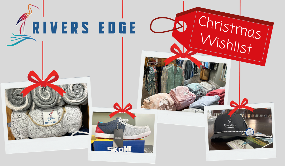 River’s Edge Ultimate Holiday Gift Guide